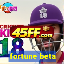 fortune beta